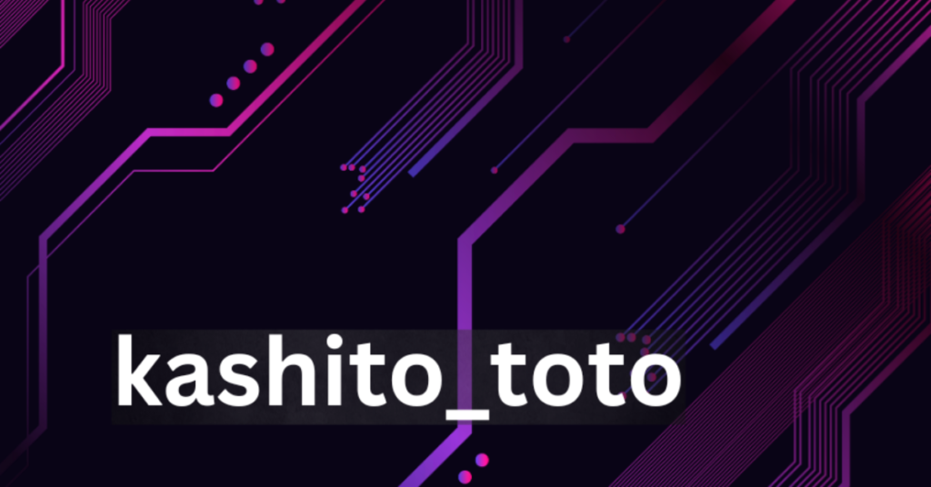 Unveiling the Magic of Kashito Toto: A Journey into the World of Creativity