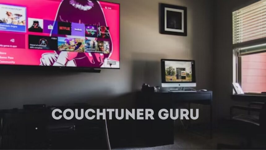 Couchtuner Guru: Your Ultimate Guide to Streaming TV Shows and Movies